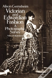 Victorian And Edwardian Fashion