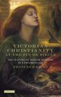 Victorian Christianity At The Fin De Si Cle - Preview