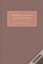 Victorian Churches And Churchmen