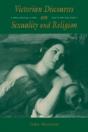 Victorian Discourses On Sexuality And Religion - Preview