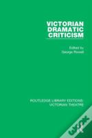 Victorian Dramatic Criticism