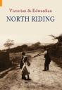 Victorian & Edwardian North Riding - Preview