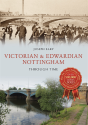 Victorian & Edwardian Nottingham Through Time - Preview