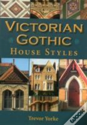 Capa do artigo Victorian Gothic House Styles