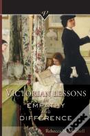 Victorian Lessons In Empathy And Difference