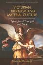Victorian Liberalism And Material Culture - Preview