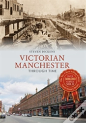 Capa do artigo Victorian Manchester Through Time
