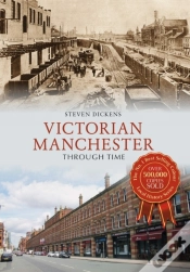 Capa do artigo Victorian Manchester Through Time