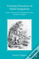 Victorian Narratives Of Failed Emigration