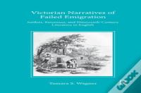 Victorian Narratives Of Failed Emigration