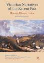 Victorian Narratives Of The Recent Past - Preview