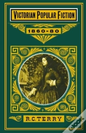 Victorian Popular Fiction, 1860-80