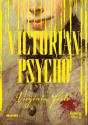 Victorian Psycho - Preview
