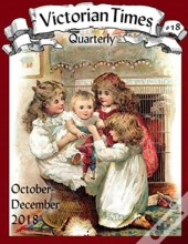Victorian Times Quarterly #18