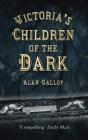 Victoria'S Children Of The Dark - Preview