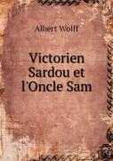 Victorien Sardou Et L'Oncle Sam