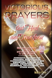 Victorious Prayers That Heal And Transfo