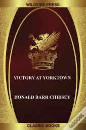 Victory At Yorktown