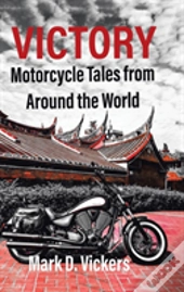 Victory-Motorcycle Tales From Around The World