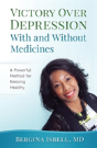 Victory Over Depression With And Without Medicines - Preview