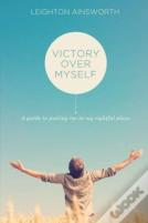 Victory Over Myself Second Edition