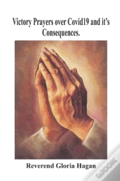 Victory Prayers Over Covid19 And It'S Consequences.