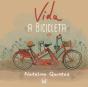 Vida - A Bicicleta - Preview