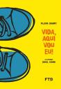 Vida, Aqui Vou Eu! - Preview