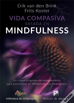 Capa do artigo Vida Compasiva Basada En Mindfulness. Un Nuevo Programa De Entrenamiento Para Profundizar En Mindful