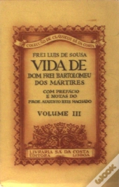 Vida de Dom Frei Bartolomeu dos Mártires I I I