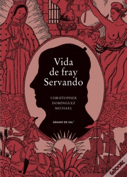 Capa do artigo Vida De Fray Servando