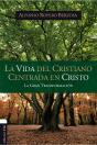 Vida Del Cristiano Centrada En Cristo - Preview