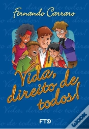 Capa do artigo Vida, Direito De Todos!
