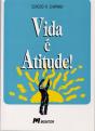 Vida é Atitude! - Preview