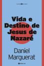 Vida e Destino de Jesus de Nazaré - Preview