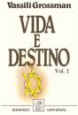 Vida e Destino - Volume I - Preview