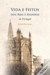 Vida e Feitos dos Reis e Rainhas de Portugal