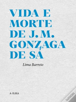 Capa do artigo Vida e Morte de J. M. Gonzaga de Sá