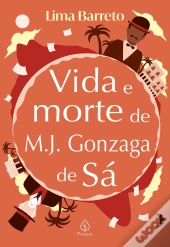 Vida E Morte De M. J. Gonzaga