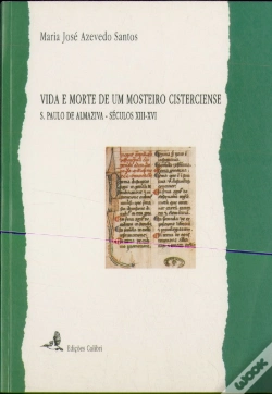 Capa do artigo Vida e Morte de um Mosteiro Cisterciense - S.Paulo de Almaziva
