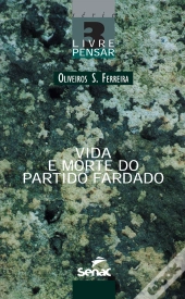 Vida E Morte Do Partido Fardado