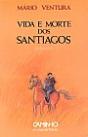 Vida e Morte dos Santiagos - Preview