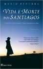 Vida e Morte dos Santiagos - Preview