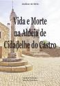 Vida e Morte na Aldeia de Cidadelhe do Castro - Preview