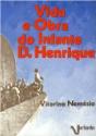 Vida e Obra do Infante D. Henrique - Preview