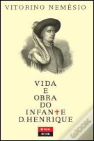 Vida e Obra do Infante D. Henrique