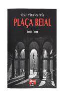 Vida I Miracles De La Plaça Reial
