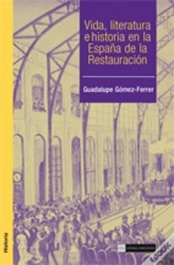 Capa do artigo Vida, Literatura E Historia En La España De La Restauración