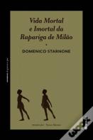 Vida Mortal e Imortal da Rapariga de Milão