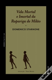 Vida Mortal e Imortal da Rapariga de Milão
